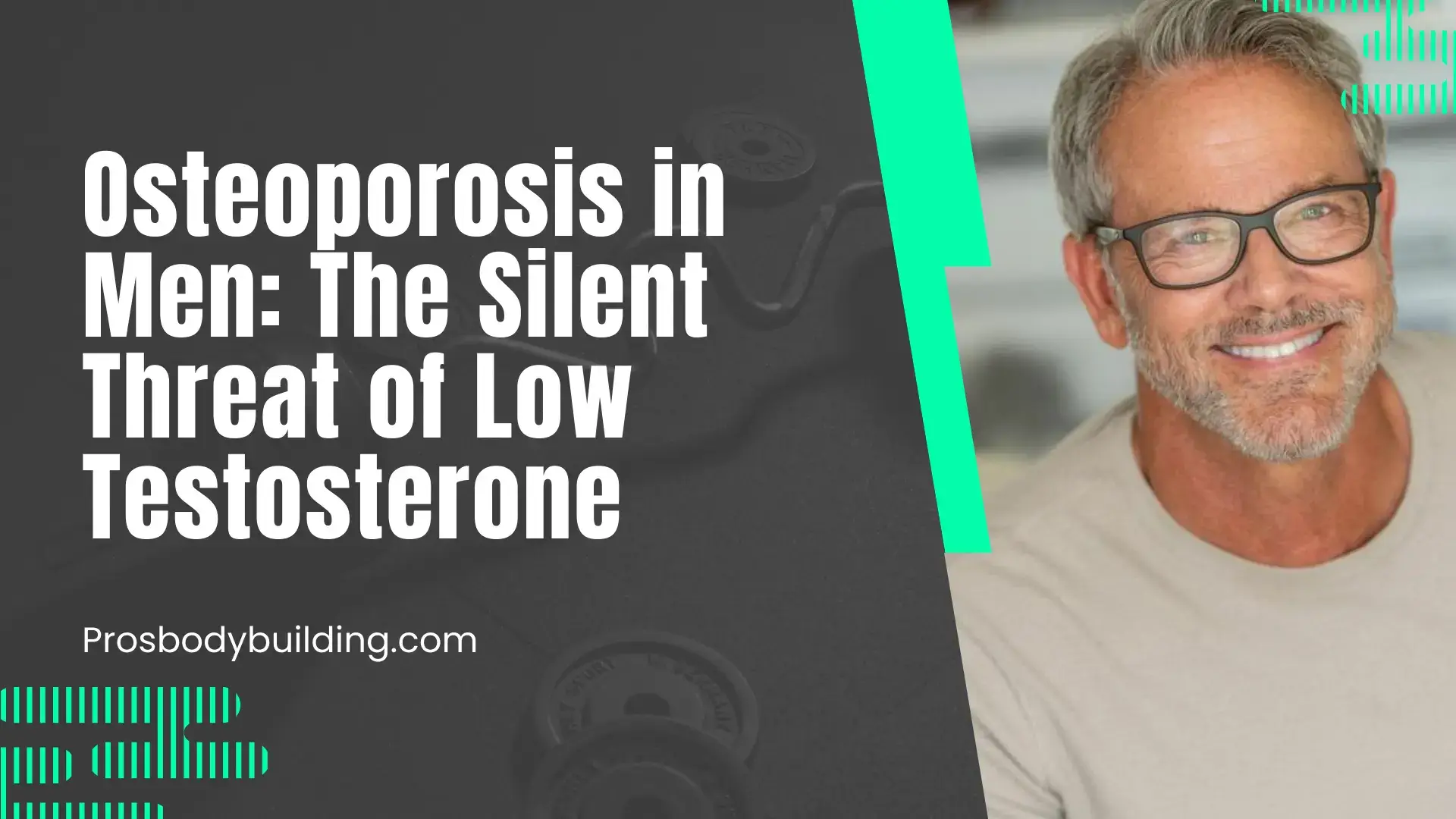 Osteoporosis in Men and low testosterone