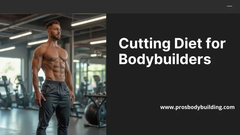 cutting diet for bodybuilders
