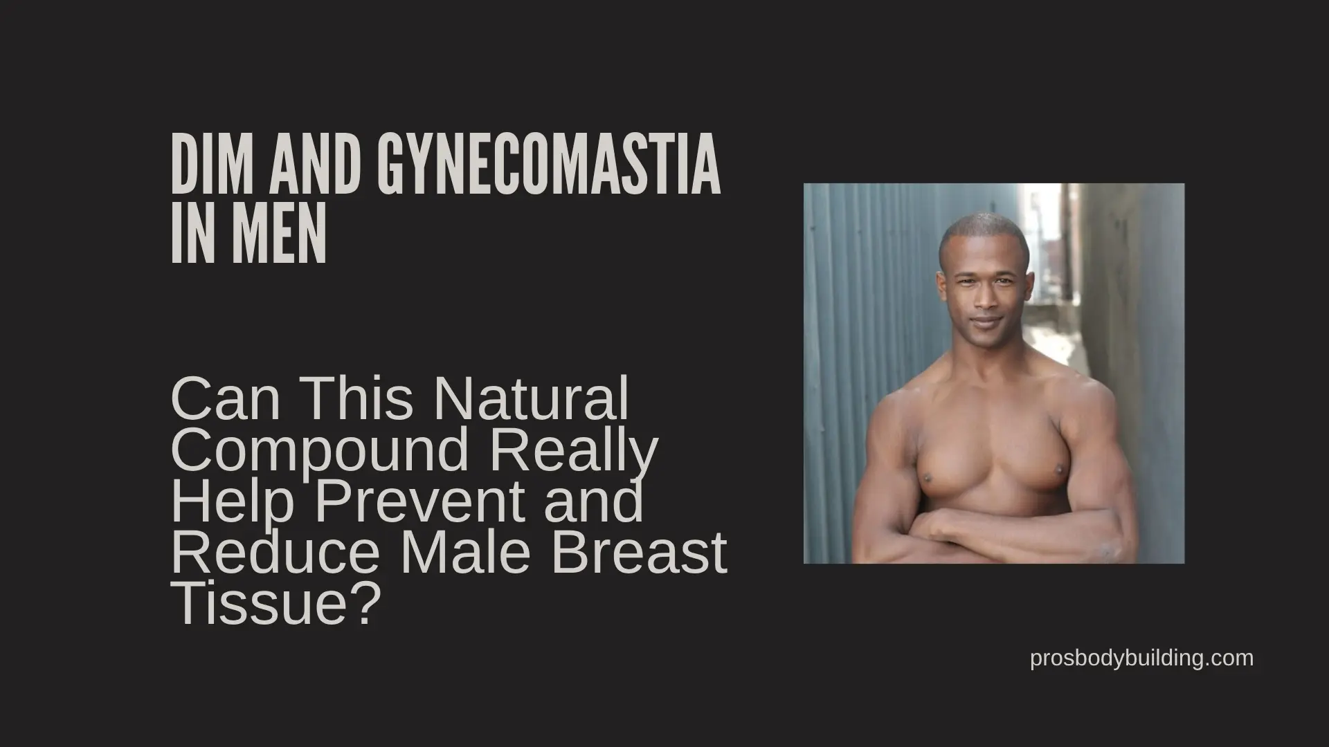 dim and gynecomastia in men