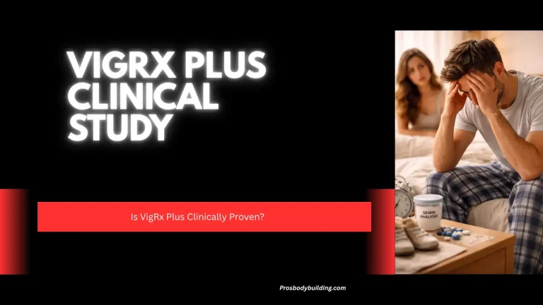 VigRX Plus Clinical Study Explained: Is VigRX Plus Clinically Proven?